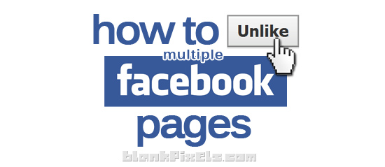 How to Unlike Multiple Facebook Pages You No Longer Like